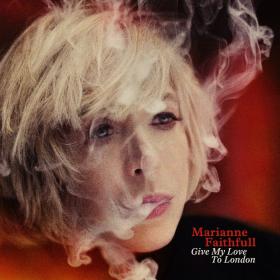 9. Marianne Faithfull, „Give My Love to London”, Dramatico.
