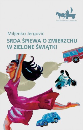 9. Miljenko Jergović, Srda śpiewa o zmierzchu w Zielone Świątki, przeł. Magdalena Pertyńska, Wydawnictwo Czarne. Jergović to jeden z najlepszych pisarzy europejskich średniego pokolenia.