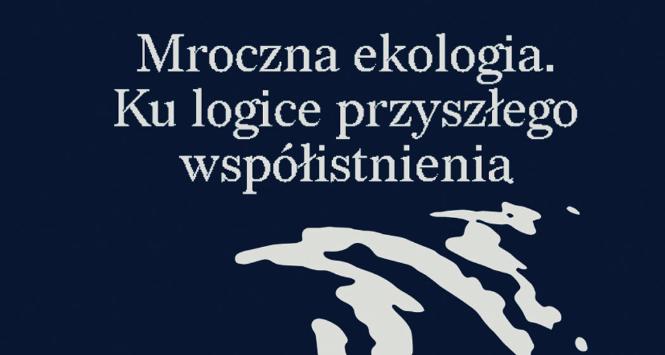 Książka Mroczna ekologia