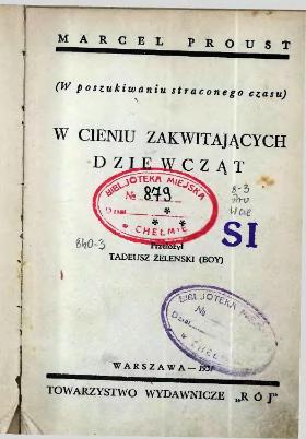 Boy-Żeleński traktował przekład Prousta bardzo swobodnie, ale był tłumaczem wybitnym.