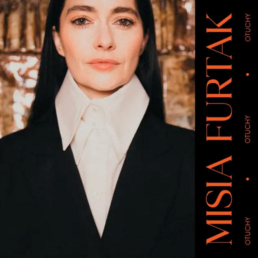 Misia Furtak, „Otuchy”