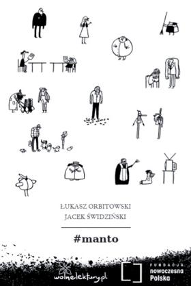 Łukasz Orbitowski, Jacek Świdziński, #manto