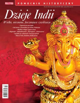Dziejom Indii – wielkiej, słabo znanej, fascynującej cywilizacji – poświęcamy najnowszy „Pomocnik Historyczny”. W sprzedaży od 28 czerwca. Gorąco zapraszamy do lektury!