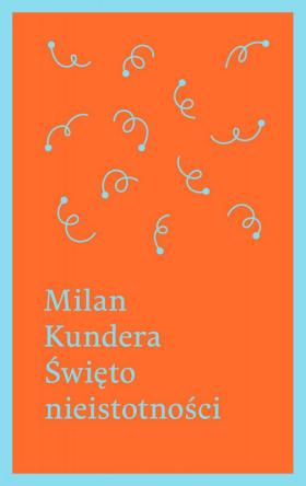 Milan Kundera, wznowienia powieści w nowej oprawie, Wydawnictwo W.A.B. Projekt okładki: Przemek Dębowski