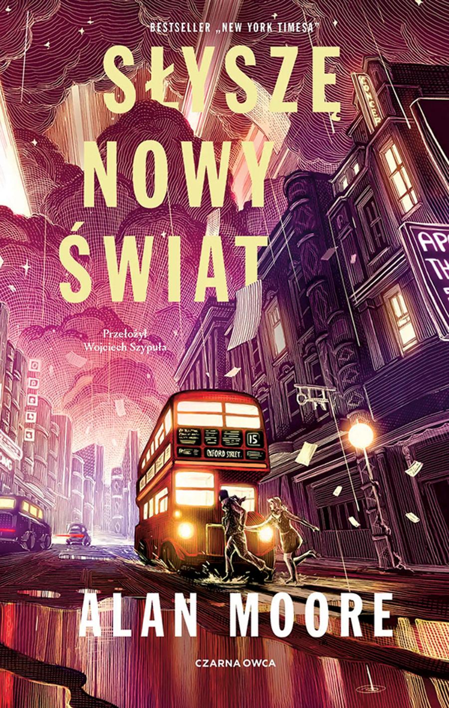 Alan Moore, „Słyszę nowy świat”