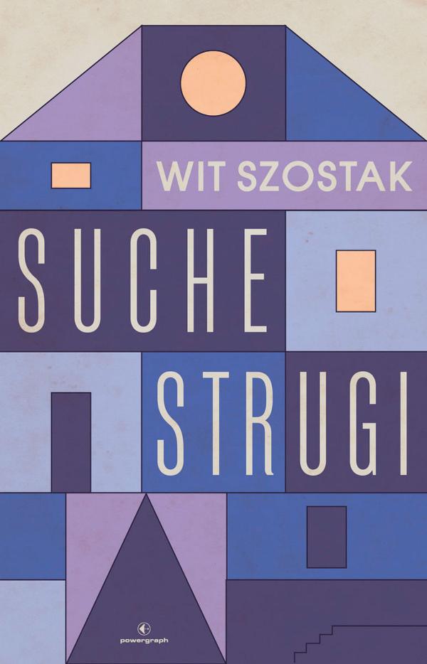 Wit Szostak, „Suche strugi”