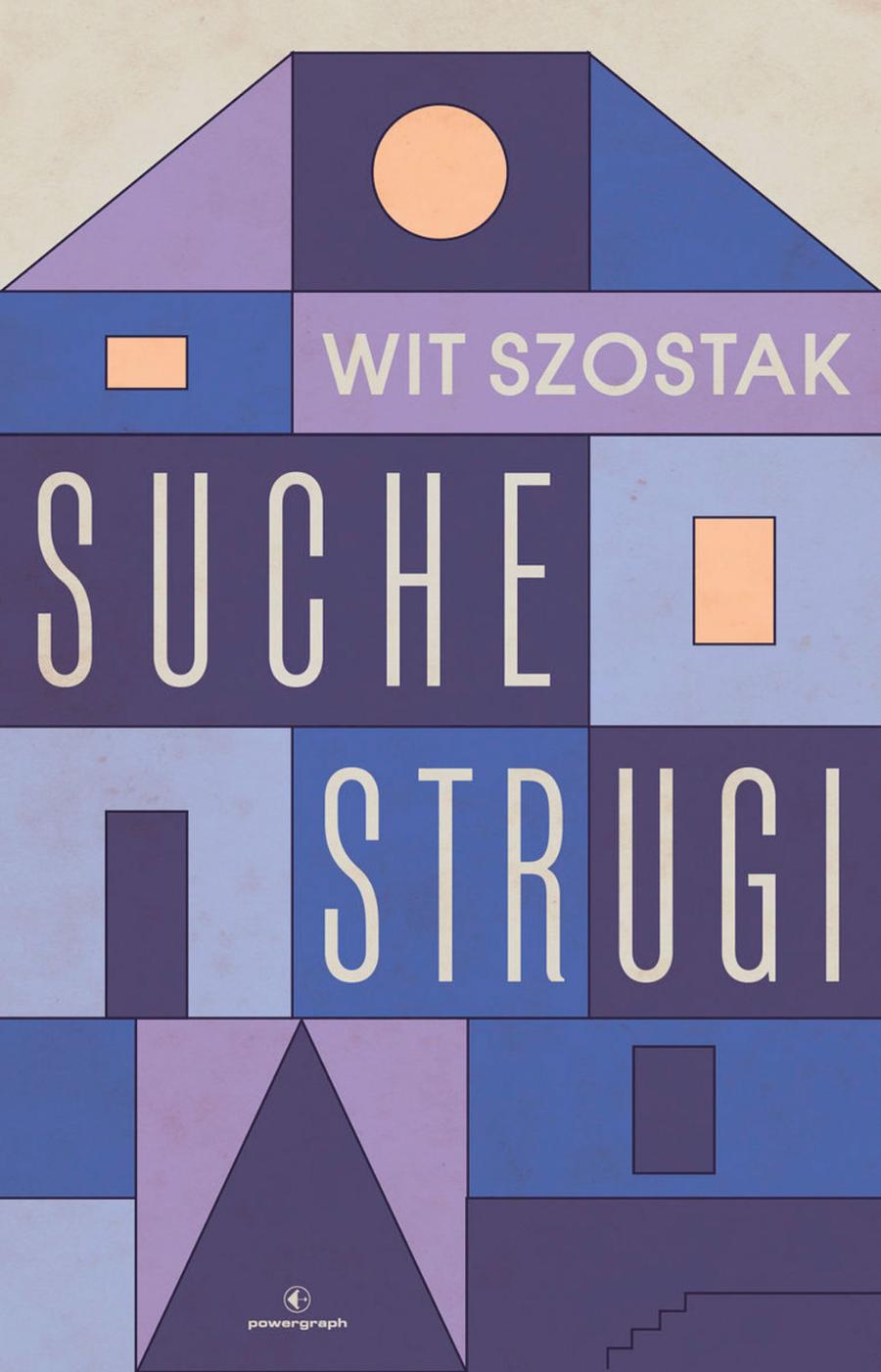 Wit Szostak, „Suche strugi”
