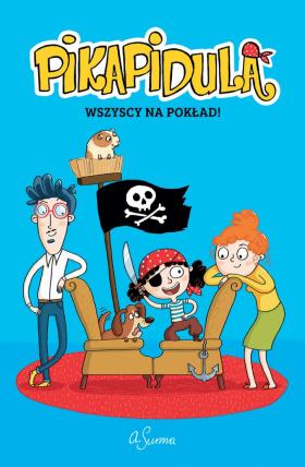 Agnieszka Surma, Pikapidula. Wszyscy na pokład, Egmont, Warszawa 2017. Przygody dziewczynki, która wierzy, że jest piratką, od razu kojarzą się z perypetiami Calvina i Hobbesa – bohaterów słynnego amerykańskiego komiksu prasowego. U Agnieszki Surmy, podobnie jak u Billa Wattersona, dziecko intensywnie żyje w świecie własnej wyobraźni. Wciąga do niego także rodziców i domowe zwierzaki, jest w tym bardzo konsekwentna i zaskakująco inteligentna. Świetny, dziewczyński komiks.