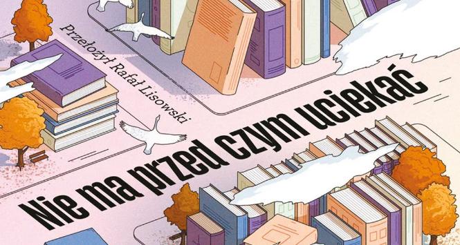 Książka Nie ma przed czym uciekać
