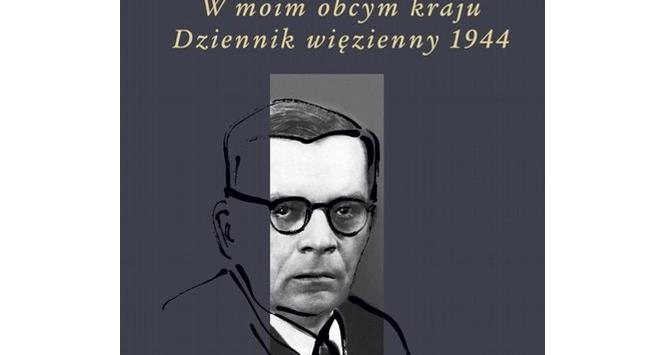 Hans Fallada, W moim obcym kraju. Dziennik więzienny 1944