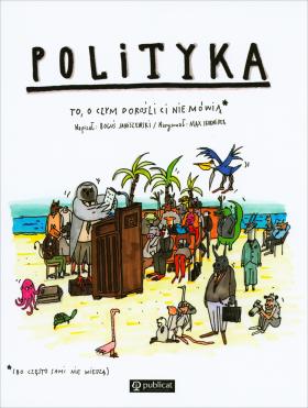 Boguś Janiszewski (tekst), Max Skorwider (ilustracje), Polityka. To, o czym dorośli ci nie mówią, Publicat, Poznań 2017. Autorzy ciekawej i zabawnej „Ekonomii” zabrali się za problemy związane z demokracją, legislacją, prawem wyborczym, a nawet tyranią. Zabrali się jednak w formie dostosowanej do percepcji starszych dzieci i nastolatków. Oczywiście można się zastanawiać, czy warto w tak politycznych czasach truć polityką młodsze pokolenia. Skorwider i Janiszewski w zadziorny, a nawet drapieżny sposób tłumaczą podstawowe pojęcia, by w dorosłym życiu czytelnik nie dał się zmanipulować gadułom z teleodbiornika. Jest merytorycznie i śmiesznie. Jeśli ktoś lubił „Historię świata w obrazkach” Larry’ego Gonicka, może spodziewać się tutaj podobnej atmosfery.