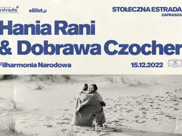 Hania Rani & Dobrawa Czocher w Filharmonii Narodowej