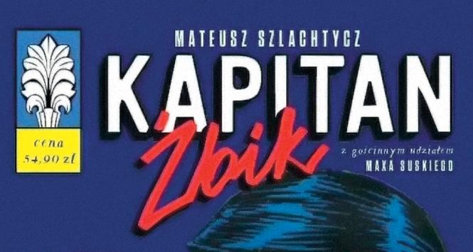 Komiks Kapitan Żbik. Portret pamięciowy