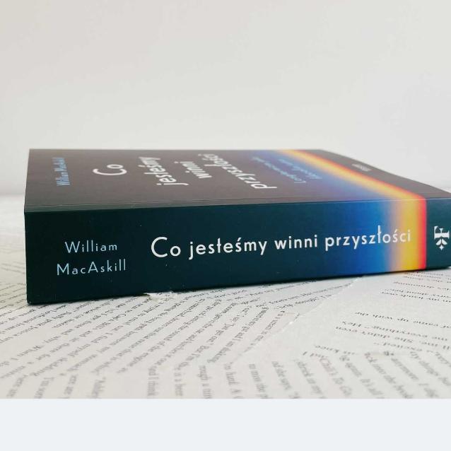 Pulsar promuje. Fragment książki: William MacAskill „Co jesteśmy winni przyszłości. Longtermizm jako filozofia jutra”