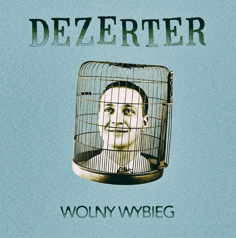 Dezerter, „Wolny wybieg”
