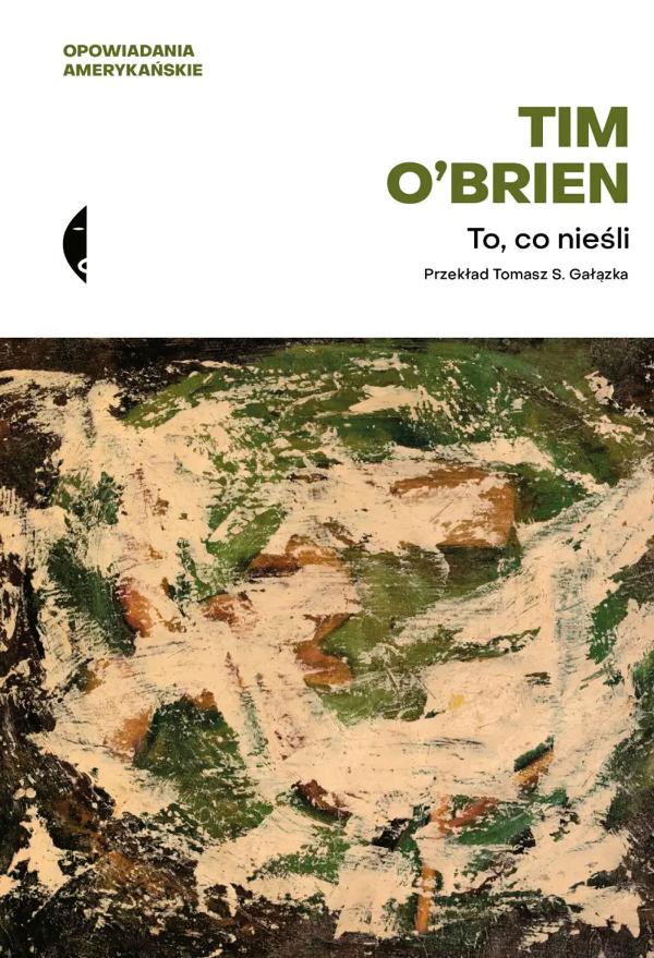 Tim O’Brien, „To, co nieśli”