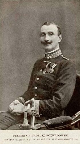 Tadeusz Rozwadowski w mundurze c.k. pułkownika artylerii polowej (w II RP m.in. szef Sztabu Generalnego).