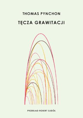 Thomas Pynchon, „Tęcza grawitacji”