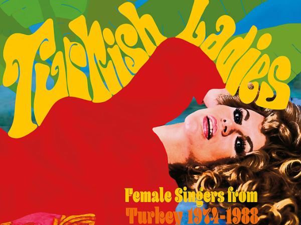 Okładka autorskiej kompilacji Bincewicz poświęconej piosenkarkom tureckim.