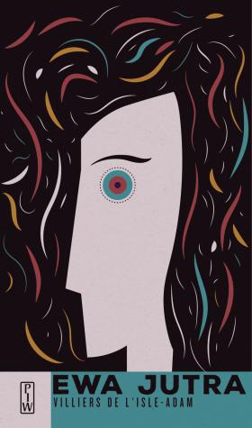 Auguste de Villiers de L'Isle-Adam, „Ewa jutra”, Państwowy Instytut Wydawniczy. Projekt okładki: Fajne Chłopaki