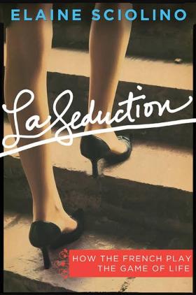 Współcześnie nie ma chyba lepszego opisu różnic dzielących – w sprawach seksu – Amerykanów i Francuzów niż książka Elaine Sciolino „La Seduction. How the French Play the Game of Life” (Uwodzenie. Jak Francuzi grają w grę życia).