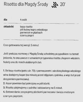 Ale żeby nie było tak prosto - oto przepis na risotto dla prof. Magdaleny Środy (sukces tkwi ponoć w półtalarkach kopru).