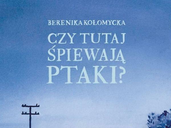 Czy tutaj śpiewają ptaki?