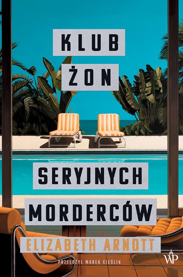 Elizabeth Arnott, „Klub żon seryjnych morderców”