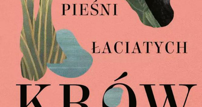 Łukasz Staniszewski, „Pieśni łaciatych krów”.