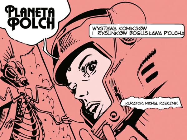 Ekspozycja prac Bogusława Polcha.