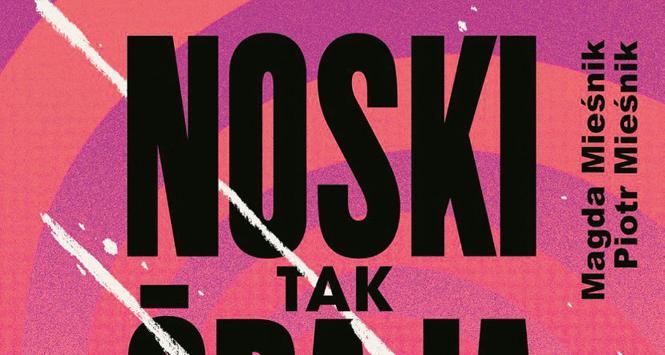 Magda Mieśnik, Piotr Mieśnik, „Noski. Tak ćpają polskie dzieci”.