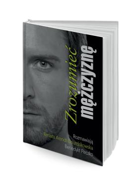 „Zrozumieć mężczyznę. Rozmawiają Renata Arendt-Dziurdzikowska i Benedykt Peczko”, wyd. Biały Wiatr Digital Fox, 2015.