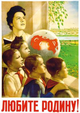 Radziecki plakat propagandowy: Kochaj swoją ojczyznę!