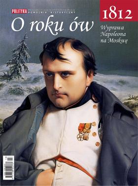 Pomocnik Historyczny - 1812 Wyprawa Napoleona na Moskwę